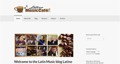 Desktop Screenshot of latinomusiccafe.com